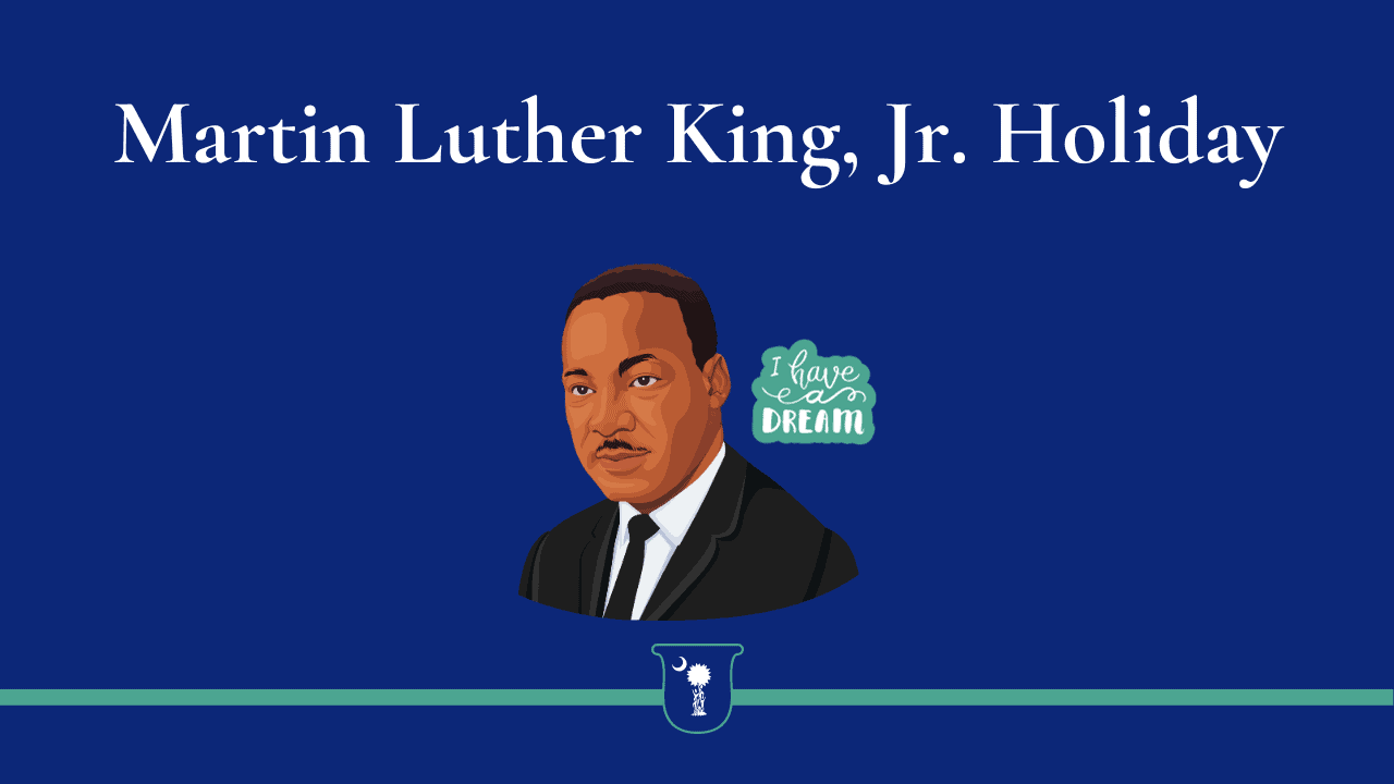 Martin Luther King, Jr. Holiday University School of the Lowcountry